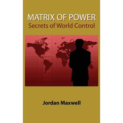 Matrix of Power: Secrets of World Control - Hardcover | Books | Wiccan Center