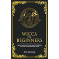 Wicca For Beginners: Your Practical Handbook of Wicca Crystal Magick. Discover The Secrets Of Crystal Spells And Rituals And Learn How To C - Paperback | Books | Wiccan Center