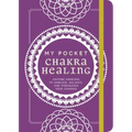 My Pocket Chakra Healing: Anytime Exercises to Unblock, Balance, and Strengthen Your Chakras - Paperback | Books | Wiccan Center