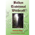 Balkan Traditional Witchcraft - Paperback | Books | Wiccan Center