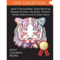 Adult Coloring Book: Stress Relieving Designs Animals, Mandalas, Flowers, Paisley Patterns And So Much More - Paperback | Books | Wiccan Center