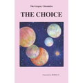 The Gregory Chronicles: The Choice - Paperback | Books | Wiccan Center