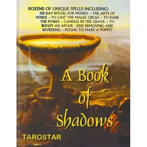 A Book of Shadows: Dozens of Unique Spells Including Six Day Ritual For Money, To Cast The Money Circle, Candle in The Grave, Jinx Removing and Revers - Paperback | Books | Wiccan Center