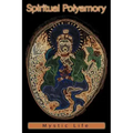 Spiritual Polyamory - Paperback | Books | Wiccan Center