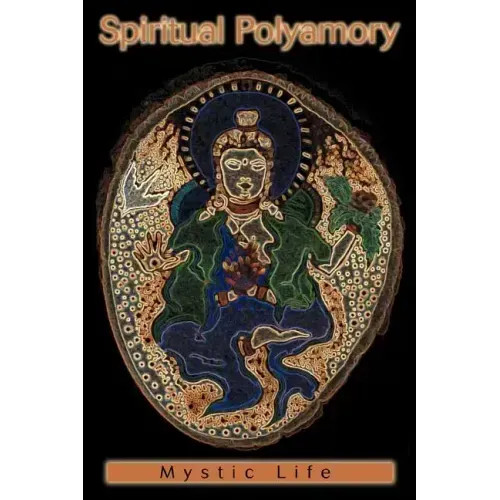 Spiritual Polyamory - Paperback | Books | Wiccan Center