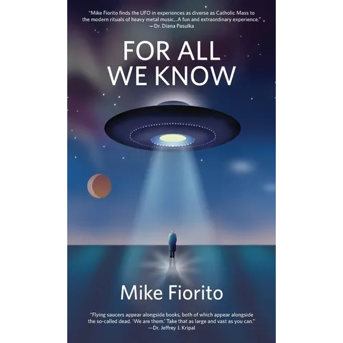 For All We Know: A UFO Manifesto - Hardcover | Books | Wiccan Center