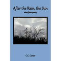 After the Rain, the Sun: short form poetry - Paperback | Books | Wiccan Center