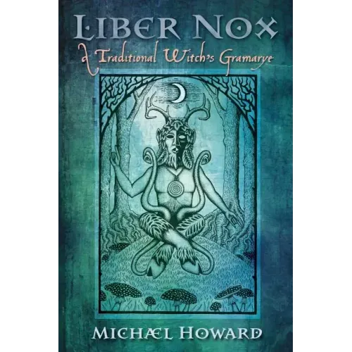Liber Nox: A Traditional Witch's Gramarye - Paperback | Books | Wiccan Center