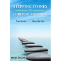 Stepping Stones to Spiritual Freedom: True Stories . . . Show the Way - Paperback | Books | Wiccan Center