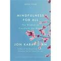 Mindfulness for All: The Wisdom to Transform the World - Paperback