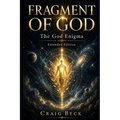 Fragment of God: The God Enigma Extended Edition - Paperback | Books | Wiccan Center