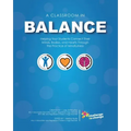 A Classroom in Balance: Helping Your Students Connect Their Mind, Bodies, and Hearts Through the Practice of Mindfulness