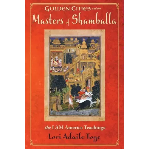 Golden Cities and the Masters of Shamballa - Paperback | Books | Wiccan Center