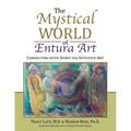 The Mystical World of Entura Art: Connecting with Spirit via Intuitive Art - Paperback | Books | Wiccan Center