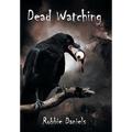 Dead Watching - Hardcover | Books | Wiccan Center