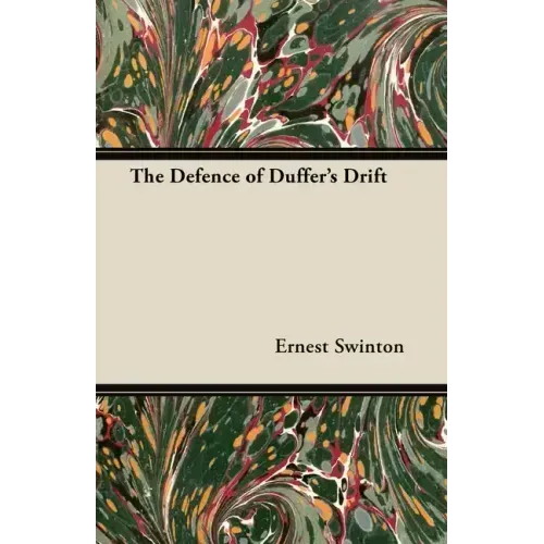 The Defence of Duffer's Drift - Paperback