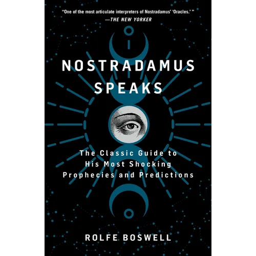 Nostradamus Speaks: The Classic Guide to His Most Shocking Prophecies and Predictions - Paperback | Books | Wiccan Center