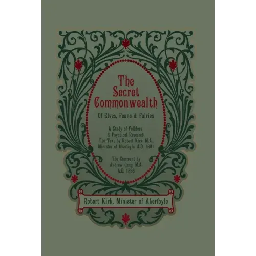 The Secret Commonwealth of Elves, Fauns and Fairies - Hardcover | Books | Wiccan Center