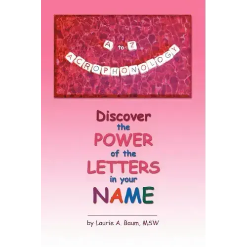 A to Z Acrophonology: Discover the Power of the Letters in Your Name - Paperback | Books | Wiccan Center