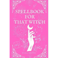 Spellbook for That Witch - Paperback | Books | Wiccan Center