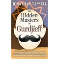 The Hidden Masters of Gurdjieff - Paperback