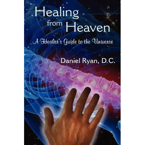 Healing from Heaven: A Healer's Guide to the Universe - Paperback | Books | Wiccan Center