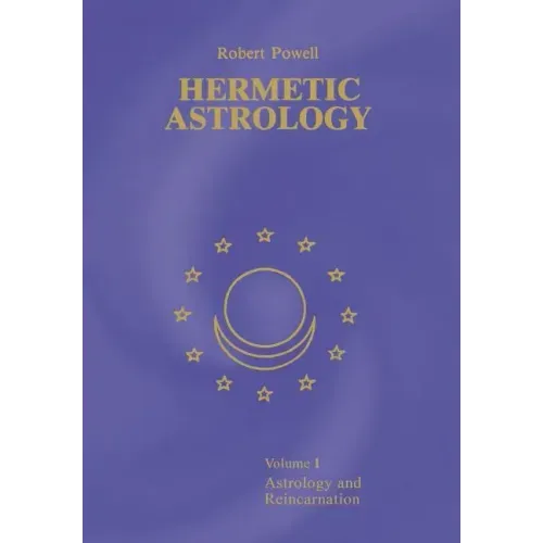 Hermetic Astrology: Vol. 1 - Paperback