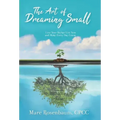 The Art of Dreaming Small: Live Your Bucket List Now and Make Every Day Count - Hardcover | Books | Wiccan Center