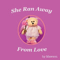 She Ran Away From Love - Paperback | Books | Wiccan Center