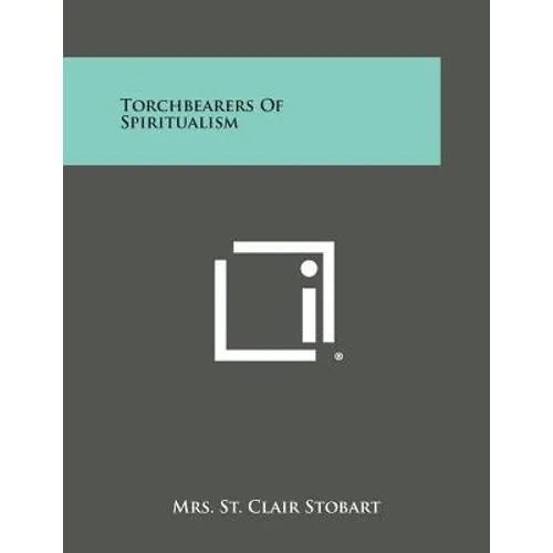 Torchbearers of Spiritualism - Paperback | Books | Wiccan Center