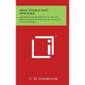 Man Visible And Invisible: Examples Of Different Types Of Men As Seen By Means Of Trained Clairvoyance - Hardcover | Books | Wiccan Center