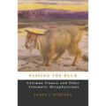 Passing the Buck: Coleman Francis and Other Cinematic Metaphysicians - Paperback | Books | Wiccan Center