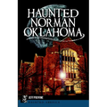 Haunted Norman, Oklahoma - Paperback | Books | Wiccan Center