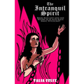 The Intranquil Spirit: Bring Back Lost Love and Return an Ex with Black Magic Witchcraft - Paperback | Books | Wiccan Center