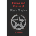 Karma and Curses of Black Magick - Paperback | Books | Wiccan Center