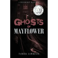 Ghosts of Mayflower: A Pennhurst Haunting - Paperback | Books | Wiccan Center