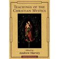 Teachings of the Christian Mystics