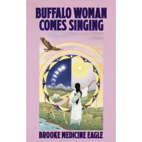 Buffalo Woman Comes Singing - Paperback | Books | Wiccan Center