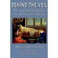 Behind the Veil: The Complete Guide to Conscious Sleep - Paperback