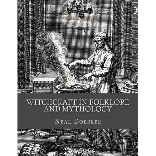 Witchcraft in Folklore and Mythology - Paperback | Books | Wiccan Center