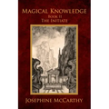 Magical Knowledge II - The Initiate - Paperback | Books | Wiccan Center