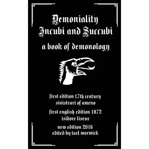 Demoniality: Incubi and Succubi: A Book of Demonology - Paperback