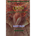 Jeffrey Wolf Green Evolutionary Astrology: Lilith: Keepers of the Flame - Paperback | Books | Wiccan Center
