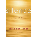 Silence: The Power of Quiet in a World Full of Noise - Paperback
