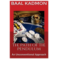 The Path of the Pendulum An Unconventional Approach - Paperback | Books | Wiccan Center