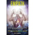 Empath: Step Guide to Self-confidence, Spiritual Healing, Overcoming Fears, Negativity and Being Happy (Protect Yourself From - Paperback | Books | Wiccan Center