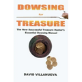 Dowsing for Treasure: The New Successful Treasure Hunter's Essential Dowsing Manual - Paperback | Books | Wiccan Center
