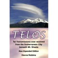 Telos: 1st Transmissions ever received from the Subterranean City beneath Mt. Shasta - Paperback | Books | Wiccan Center