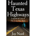 Haunted Texas Highways - Paperback | Books | Wiccan Center