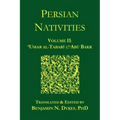 Persian Nativities II: Umar Al-Tabari and Abu Bakr - Paperback